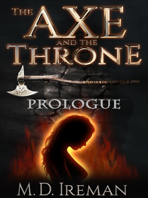 Title details for The Axe and the Throne by M. D. Ireman - Available